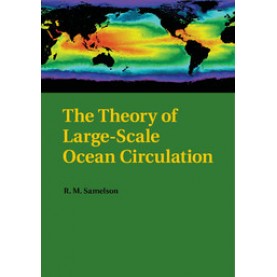 The Theory of Large-Scale Ocean Circulation,SAMELSON,Cambridge University Press,9781108446709,