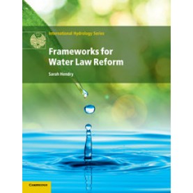 Frameworks for Water Law Reform,HENDRY,Cambridge University Press,9781108446730,