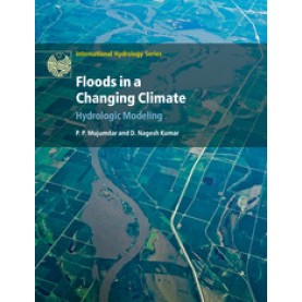 Floods in a Changing Climate,Mujumdar,Cambridge University Press,9781108447027,