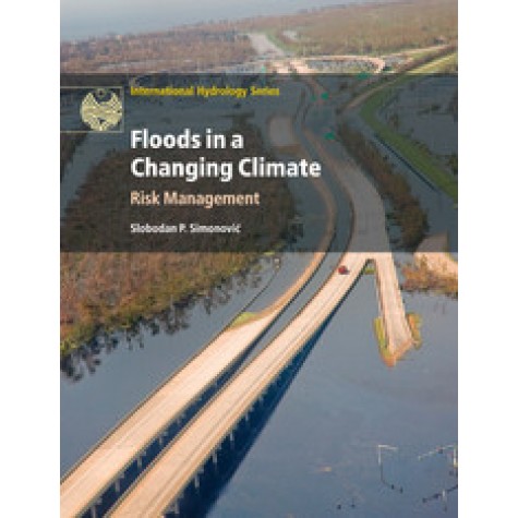 Floods in a Changing Climate,SimonoviÄ,Cambridge University Press,9781108447058,