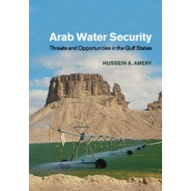 Arab Water Security,AMERY,Cambridge University Press,9781108447874,