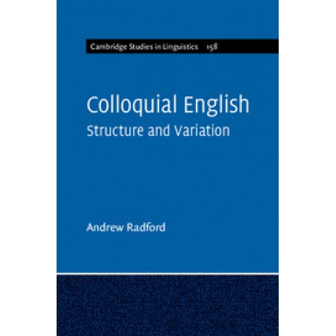 Colloquial English,RADFORD,Cambridge University Press,9781108448697,