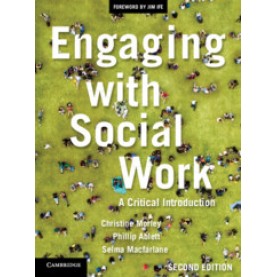 Engaging with Social Work-Morley-Cambridge University Press-9781108452816  (PB)