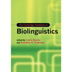 The Cambridge Handbook of Biolinguistics,BOECKX,Cambridge University Press,9781108454100,