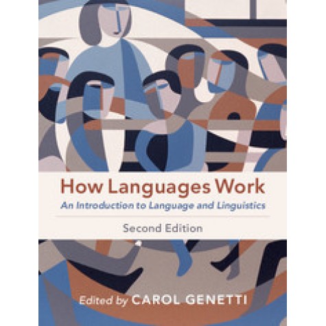 How Languages Work,Genetti,Cambridge University Press,9781108454513,