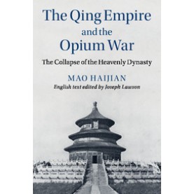 The Qing Empire and the Opium War,Mao,Cambridge University Press,9781108455411,