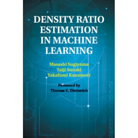 Density Ratio Estimation in Machine Learning,SUGIYAMA,Cambridge University Press,9781108461733,