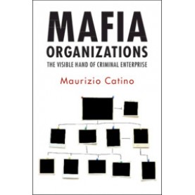 Mafia Organizations,Catino,Cambridge University Press,9781108476119,
