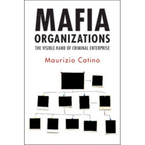 Mafia Organizations-Maurizio Catino-Maurizio Catino-Cambridge University Press-9781108466967