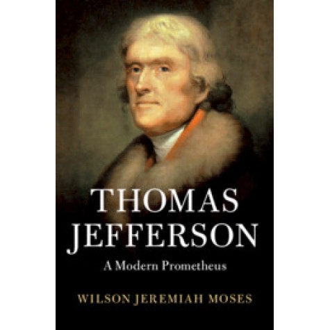 Thomas Jefferson,Wilson Jeremiah Moses,Cambridge University Press,9781108470964,