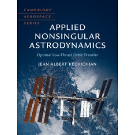 Applied Nonsingular Astrodynamics,Jean Albert Kéchichian,Cambridge University Press,9781108472364,