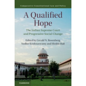 A Qualified Hope,Edited by Gerald N. Rosenberg , Sudhir Krishnaswamy , Shishir Bail,Cambridge University Press,9781108474504,