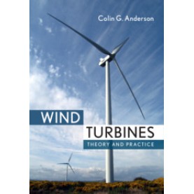 Wind Turbines,Colin Anderson,Cambridge University Press,9781108478328,
