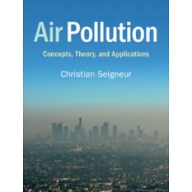 Air Pollution,Christian Seigneur,Cambridge University Press,9781108481632,