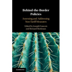 Behind-the-Border Policies,Edited by Joseph Francois , Bernard Hoekman,Cambridge University Press,9781108485531,