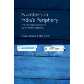 Numbers in India's Periphery,Ankush Agrawal and Vikas Kumar,Cambridge University Press India Pvt Ltd  (CUPIPL),9781108486729,