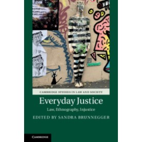 Everyday Justice,Edited by Sandra Brunnegger,Cambridge University Press,9781108487214,