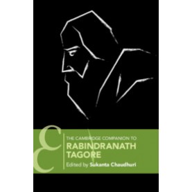 The Cambridge Companion to Rabindranath Tagore (Hardback),SUKANTA CHAUDHURI,Cambridge University Press India Pvt Ltd  (CUPIPL),9781108489942,