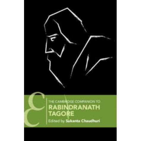 The Cambridge Companion to Rabindranath Tagore (Paperback),SUKANTA CHAUDHURI,Cambridge University Press India Pvt Ltd  (CUPIPL),9781108747738,