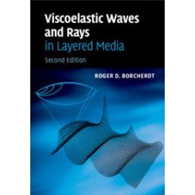 Viscoelastic Waves in Layered Media,BORCHERDT,Cambridge University Press,9781108462112,