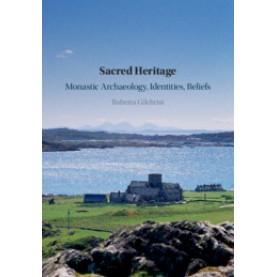 Sacred Heritage,Roberta Gilchrist,Cambridge University Press,9781108496544,
