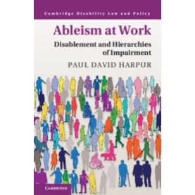 Ableism at Work,Paul David Harpur,Cambridge University Press,9781108497305,