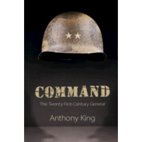 Command,Anthony King,Cambridge University Press,9781108700276,