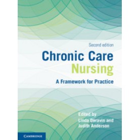 Chronic Care Nursing 2nd Edtion,Linda Deravin,Cambridge University Press,9781108701020,