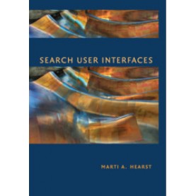 Search User Interfaces,Marti A. Hearst,Cambridge University Press,9781108708104,
