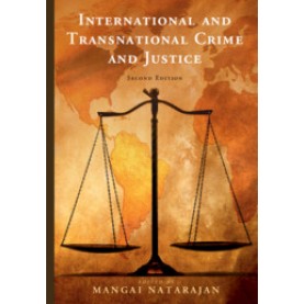 International and Transnational Crime and Justice,Edited by Mangai Natarajan,Cambridge University Press,9781108708838,