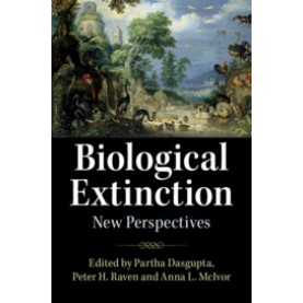 Biological Extinction,Edited by Partha Dasgupta , Peter Raven , Anna McIvor,Cambridge University Press,9781108711814,