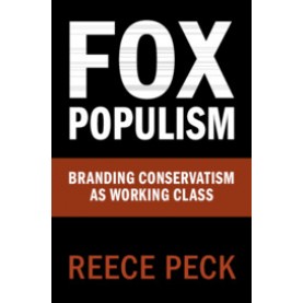 Fox Populism,Reece Peck,Cambridge University Press,9781108721783,