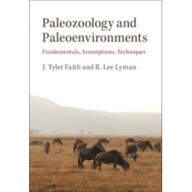 Paleozoology and Paleoenvironments,Tyler Faith,Cambridge University Press,9781108727327,