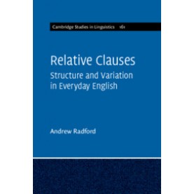 Relative Clauses,Andrew Radford,Cambridge University Press,9781108729680,