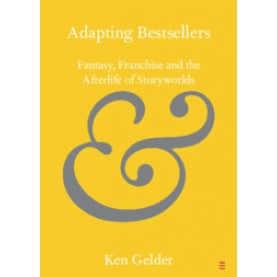 Adapting Bestsellers,Ken Gelder,Cambridge University Press,9781108731089,