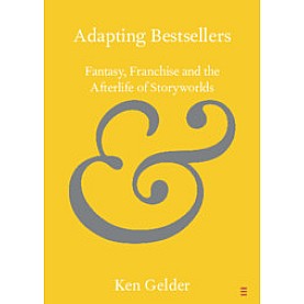 Adapting Bestsellers,Ken Gelder,Cambridge University Press,9781108731089,