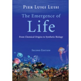 The Emergence of Life,Pier Luigi Luisi,Cambridge University Press,9781108735506,