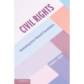 Civil Rights,Robin L. West,Cambridge University Press,9781108736947,
