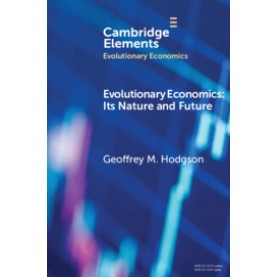 Evolutionary Economics,Geoffrey M. Hodgson,Cambridge University Press,9781108738002,