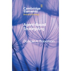 Agent-Based Strategizing,Duncan A. Robertson,Cambridge University Press,9781108738019,