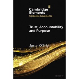 Trust, Accountability and Purpose,justin obrien,Cambridge University Press,9781108748506,