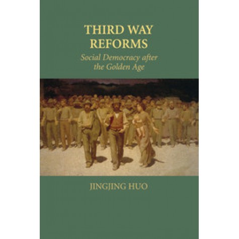 Third Way Reforms,HUO,Cambridge University Press,9781316501108,