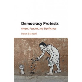 Democracy Protests,Brancati,Cambridge University Press,9781316502754,