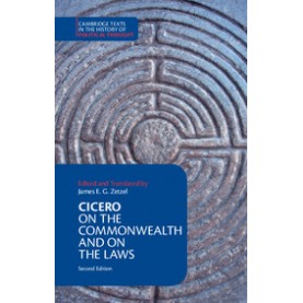 Cicero:  On the Commonwealth  and  On the Laws,Zetzel,Cambridge University Press,9781316505564,