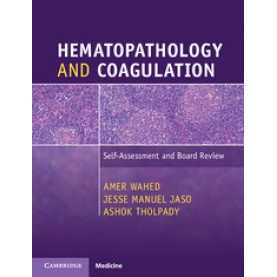 Hematopathology and Coagulation,Wahed,Cambridge University Press,9781316505601,