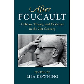 After Foucault,DOWNING,Cambridge University Press,9781316506042,