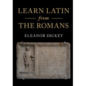 Learn Latin from the Romans,DICKEY,Cambridge University Press,9781316506196,