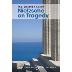 Nietzsche on Tragedy,Silk,Cambridge University Press,9781316507933,