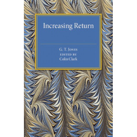 Increasing Return,JONES,Cambridge University Press,9781316509562,