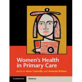Women's Health in Primary Care,CONNOLLY,Cambridge University Press,9781316509920,